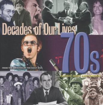 Paperback Decades of Our Lives 70s Book