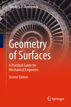 Hardcover Geometry of Surfaces: A Practical Guide for Mechanical Engineers Book