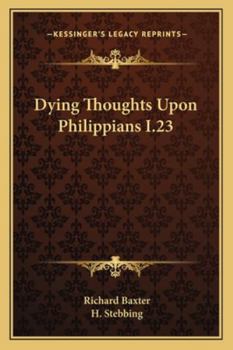 Dying Thoughts Upon Philippians I.23