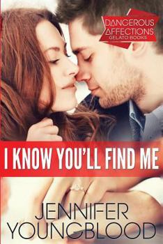 Paperback I Know You'll Find Me Book