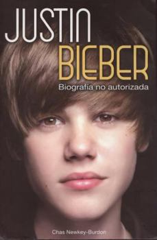 Paperback Justin Beiber-Biografia No Autorizada [Spanish] Book