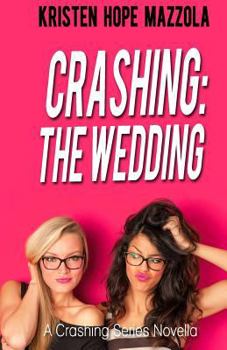 Paperback Crashing: The Wedding: Cali's Story Book