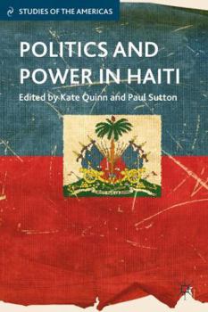 Hardcover Politics and Power in Haiti Book
