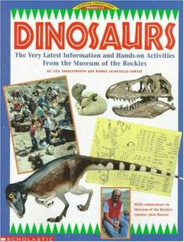 Paperback Dinosaurs: The Very Latest Information and Hands-On Activities from the Museum of the Rockies Book