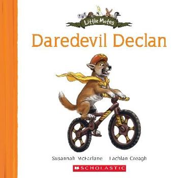 Daredevil Declan - Book #4 of the Little Mates