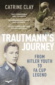 Paperback Trautmann's Journey: From Hitler Youth to Fa Cup Legend Book