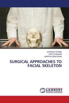 Surgical Approaches to Facial Skeleton