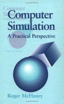 Hardcover Computer Simulation: A Practical Perspective Book