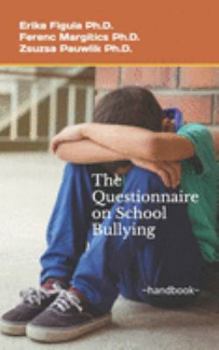 Paperback The Questionnaire on School Bullying: -handbook- Book