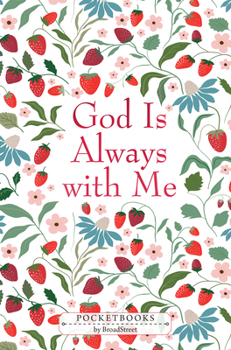 God Is Always with Me : Pocketbooks by BroadStreet