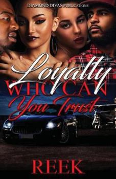 Paperback Loyalty: Who Can You Trust Book