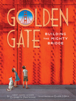 Hardcover Golden Gate: Building the Mighty Bridge Book
