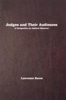 Paperback Judges and Their Audiences: A Perspective on Judicial Behavior Book