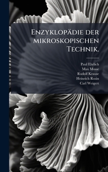 Hardcover Enzyklopädie der mikroskopischen Technik. [German] Book