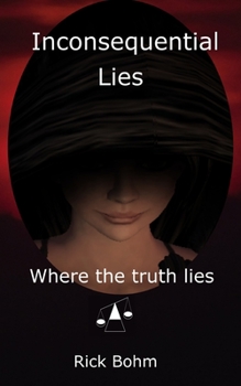 Paperback Inconsequential Lies: Where the truth lies Book