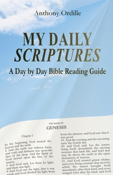 Paperback My Daily Scriptures: A Day by Day Bible Reading Guide Book