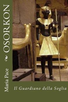 Paperback OSORKON - Il Guardiano della Soglia [Italian] Book