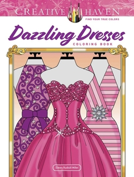 Paperback Creative Haven Dazzling Dresses Coloring Book