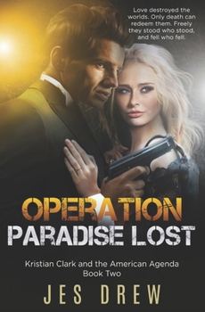 Operation Paradise Lost (Kristian Clark and the American Agenda)