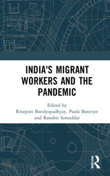 Hardcover India's Migrant Workers and the Pandemic Book