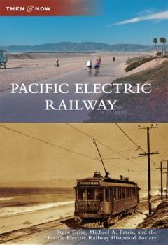 Pacific Electric Railway - Book  of the  and Now