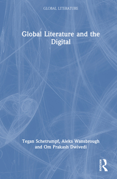 Hardcover Global Literature and the Digital Book