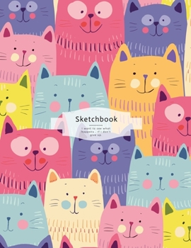 Paperback Many lovely colorful cats in the sketchbook: Kitties sketchbook for teens -8.5"x11" sketching book 100 blank pages for drawing painting writing doodli Book