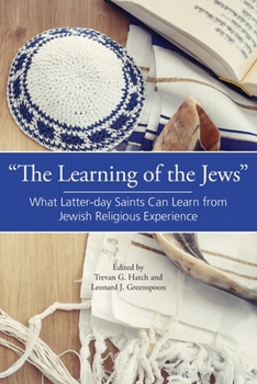 Paperback "The Learning of the Jews": What Latter-day Saints Can Learn from Jewish Religious Experience Book