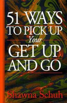 Paperback 51 Ways to Pick Up Your Get-Up-And-Go Book