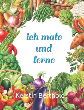 Paperback ich male und lerne: Gemüse [German] Book