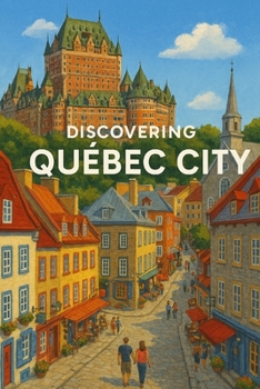 Paperback Discovering Québec City Book