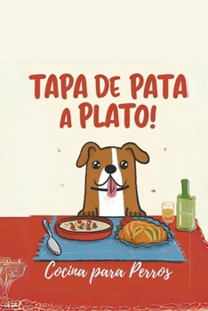 Paperback Tapa de pata a plato! [Spanish] Book