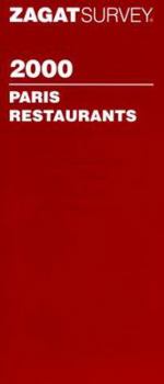Paperback Zagatsurvey 2000: Paris Restaurants (Zagat Survey: Paris Restaurants) Book