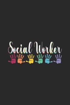 Paperback Social Worker: Social Justice Notebook Human Rights Notebook for Social Worker, Social Democracy and Profession for sketches, notes, Book