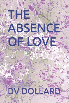 Paperback The Absence of Love Book
