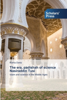 Paperback The era, padishah of science Nasiraddin Tusi Book