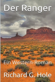 Der Ranger: Ein Western-Roman (Far West (D))