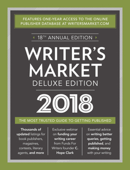 Paperback Writer's Market Deluxe Edition 2018: The Most Trusted Guide to Getting Published Book