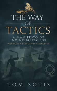 Paperback The Way of Tactics: A Manifesto of Invincibility Book