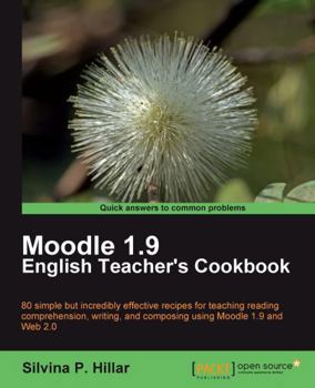 Paperback Moodle 1.9: The English Teacher's Cookbook Book