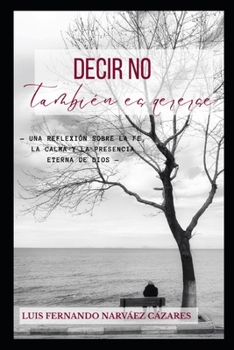 Decir NO también es quererse Psicología cristiana para quienes están cansados de esforzarse #3 (Spanish Edition)