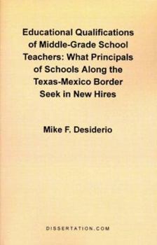 Educational Qualifications of Middle-Grade School Teachers: What Principals of Schools Along the Tex