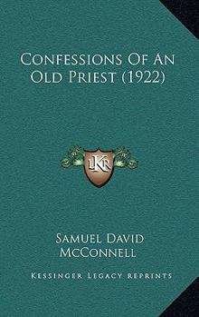 Paperback Confessions Of An Old Priest (1922) Book