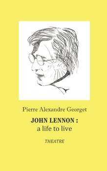 Paperback John Lennon: A Life to live: Theatre Book