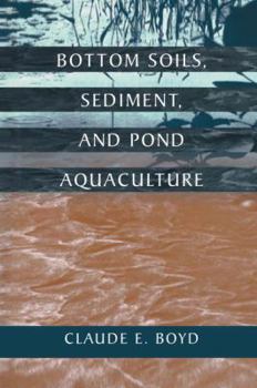 Paperback Bottom Soils, Sediment, and Pond Aquaculture Book