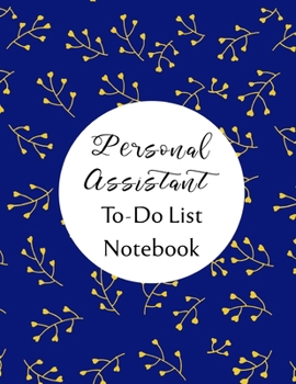 Paperback Personal Assistant To Do List Notebook: Checklist and Planning Notepad For Personal Assistant Book
