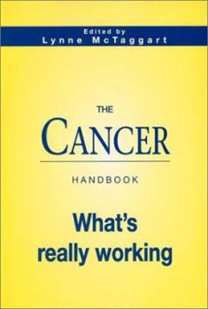 Paperback The Cancer Handbook: What's Really Working Book