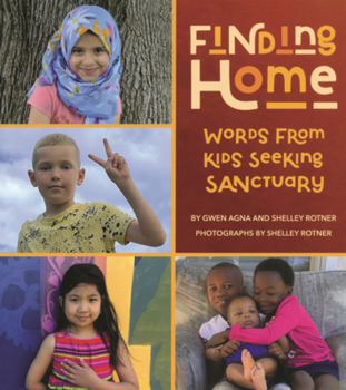 Library Binding Finding Home: Words from Kids Seeking Sanctuary Book