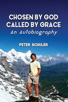 Paperback Chosen by God, Called by Grace: An Autobiography Book