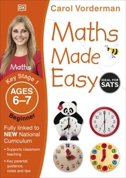 Maths Made Easy Ages 6-7 Key Stage 1 Beginner